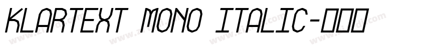 Klartext Mono Italic字体转换